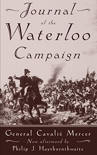 Journal Of The Waterloo Campaign by General Cavalié Mercer, 9780306806513