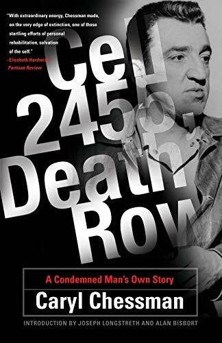 Cell 2455, Death Row (A Condemned Man's Own Story) by Caryl Chessman, Joseph Longstreth, 9780786718153