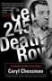 Cell 2455, Death Row (A Condemned Man's Own Story) by Caryl Chessman, Joseph Longstreth, 9780786718153