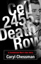 Cell 2455, Death Row (A Condemned Man's Own Story) by Caryl Chessman, Joseph Longstreth, 9780786718153