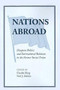 Nations Abroad (Diaspora Politics And International Relations In The Former Soviet Union) by Charles King, Neil Melvin, 9780813337388