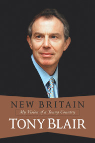 New Britain (My Vision Of A Young Country) by Tony Blair, 9780813342351