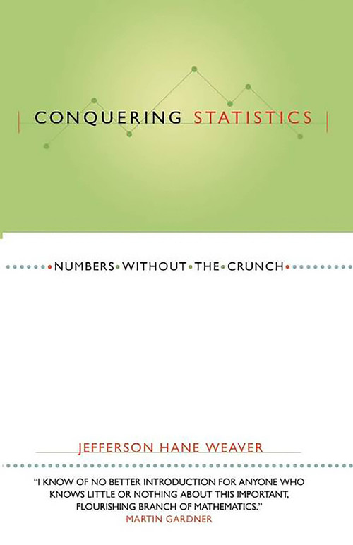 Conquering Statistics by Jefferson Hane Weaver, 9780738204956