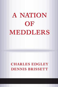 A Nation Of Meddlers by Dennis Brissett, Charles Edgley, 9780813333083