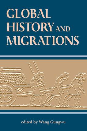 Global History And Migrations by Gungwu Wang, 9780813331249