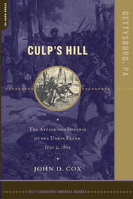 Culp's Hill (The Attack And Defense Of The Union Flank, July 2, 1863) by John Cox, 9780306812347