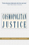 Cosmopolitan Justice by Darrel Moellendorf, 9780813365565