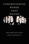 Understanding Words That Wound by Richard Delgado, Jean Stefancic, 9780813341392
