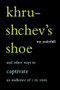 Khrushchev's Shoe (And Other Ways To Captivate An Audience Of One To One Thousand) by Roy Underhill, 9780738206721