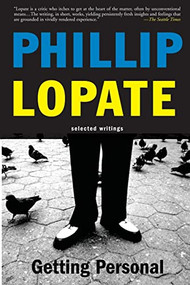 Getting Personal (Selected Essays) by Phillip Lopate, 9780465041749