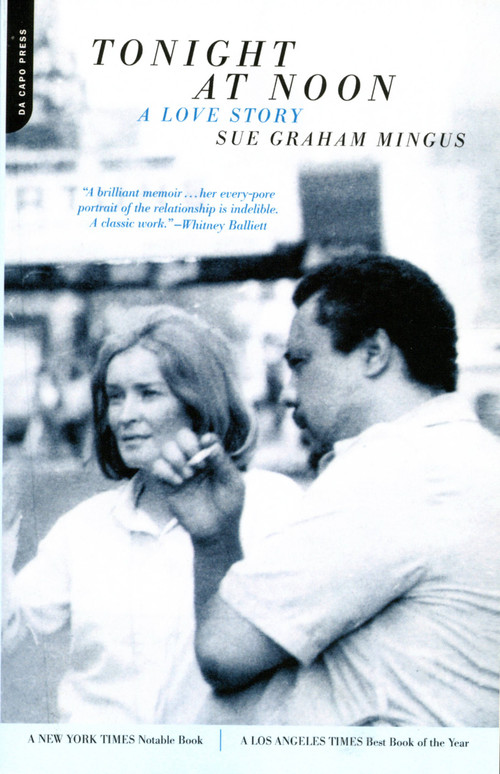 Tonight At Noon (A Love Story) by Sue Graham Mingus, 9780306812200