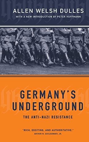 Germany's Underground by Allen Welsh Dulles, 9780306809286