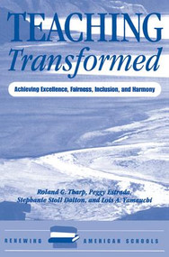 Teaching Transformed (Achieving Excellence, Fairness, Inclusion, And Harmony) by Roland Tharp, Peggy Estrada, Stephanie Dalton, Lois Yamauchi, 9780813322698