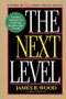 The Next Level by James B. Wood, 9780738201597