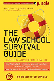 The Jd Jungle Law School Survival Guide by Editors Of Jd Jungle, 9780738207490