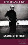 The Legacy Of Mark Rothko by Lee Seldes, 9780306807251