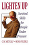 Lighten Up (Survival Skills For People Under Pressure) by C. W. Metcalf, Roma Felible, 9780201622393