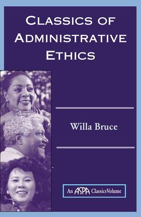Classics Of Administrative Ethics by Willa Marie Bruce, 9780813398112