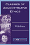 Classics Of Administrative Ethics by Willa Marie Bruce, 9780813398112