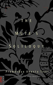 The Mute's Soliloquy by Pramoedya Ananta Toer, 9780786864164