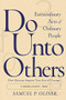 Do Unto Others (Extraordinary Acts Of Ordinary People) by Samuel P Oliner, 9780813342870