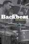 Backbeat (Earl Palmer's Story) by Tony Scherman, 9780306809804
