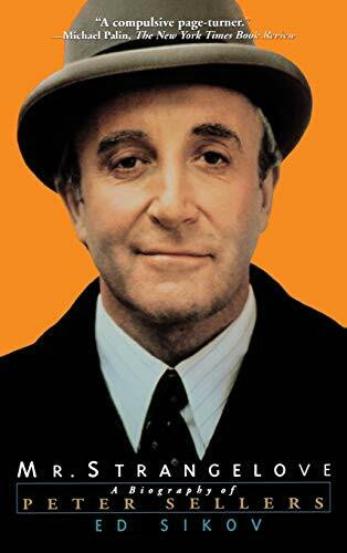Mr. Strangelove (A Biography of Peter Sellers) by Ed Sikov, 9780786866649