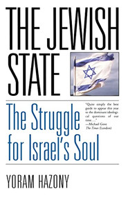 The Jewish State (The Struggle for Israel's Soul) by Yoram Hazony, 9780465029020