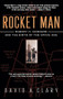 Rocket Man (Robert H. Goddard and the Birth of the Space Age) by David A. Clary, 9780786868179