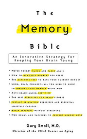The Memory Bible (An Innovative Strategy for Keeping Your Brain Young) - 9780786868261 by Gary Small, 9780786868261