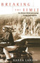 Breaking the Limit (One Woman's Motorcycle Journey Through North America) by Karen Larsen, 9780786868704