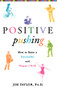 Positive Pushing (How to Raise a Successful and Happy Child) by James Taylor, 9780786868773