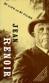 My Life And My Films by Jean Renoir, 9780306804571