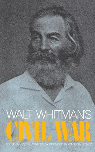 Walt Whitman's Civil War by Walter Lowenfels, 9780306803550