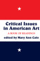 Critical Issues In American Art (A Book Of Readings) by Mary Ann Calo, 9780064309875