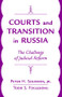 Courts And Transition In Russia (The Challenge Of Judicial Reform) by Peter H., Jr. Solomon, Todd Foglesong, 9780813337760