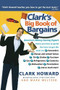 Clark's Big Book of Bargains (Clark Howard Teaches You How to Get the Best Deals) by Clark Howard, Mark Meltzer, 9780786887781