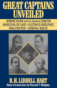 Great Captains Unveiled by B. H. Liddell Hart, 9780306806865