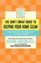 The Don't Sweat Guide to Keeping Your Home Clean (Stop the Clutter from Messing Up Your Peace of Mind) by Editors of Don't Sweat Press, 9780786888849