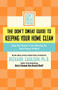 The Don't Sweat Guide to Keeping Your Home Clean (Stop the Clutter from Messing Up Your Peace of Mind) by Editors of Don't Sweat Press, 9780786888849