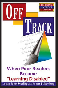 Off Track (When Poor Readers Become ""Learning Disabled"") by Louise Spear-swerling, 9780813387574