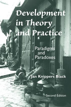 Development In Theory And Practice (Paradigms And Paradoxes, Second Edition) by Jan Knippers Black, 9780813334462