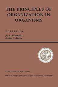 Principles Of Organization In Organisms by Jay E. Mittenthal, Arthur B. Baskin, 9780201587890