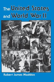 The United States And World War Ii by Robert J Maddox, 9780813304373