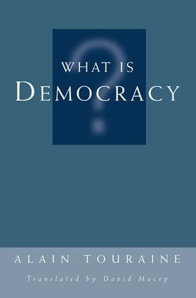 What Is Democracy? by Alain Touraine, 9780813327075