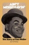 Ain't Misbehavin' (The Story Of Fats Waller) by Ed Kirkeby, 9780306800153