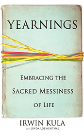 Yearnings (Embracing the Sacred Messiness of Life) - 9781401301927 by Irwin Kula, Linda Loewenthal, 9781401301927