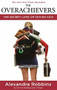 The Overachievers (The Secret Lives of Driven Kids) - 9781401302016 by Alexandra Robbins, 9781401302016