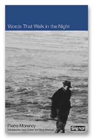 Words that Walk in the Night by Pierre Morency, Lissa Cowan, 9781550651539
