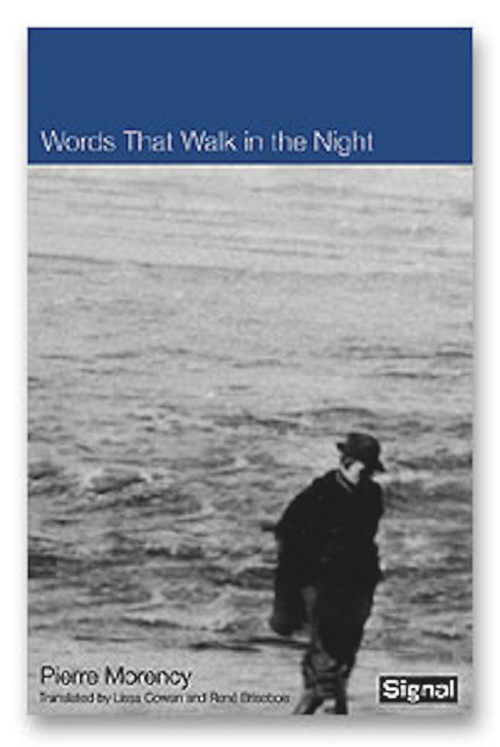 Words that Walk in the Night by Pierre Morency, Lissa Cowan, 9781550651539